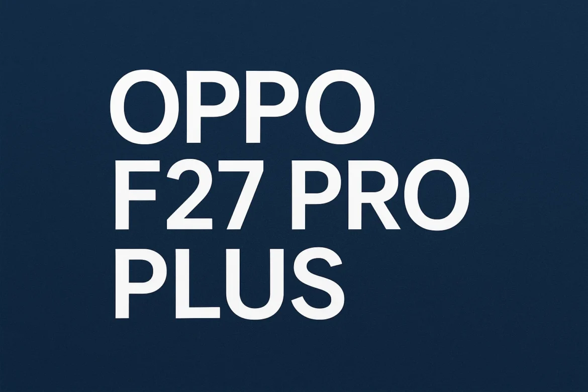 Oppo F27 Pro Plus Review – Better Than Samsung and Redmi?