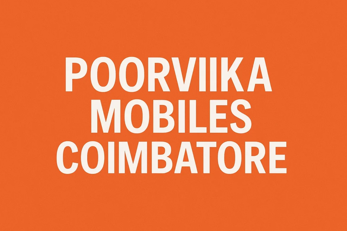 Poorvika Mobiles Coimbatore