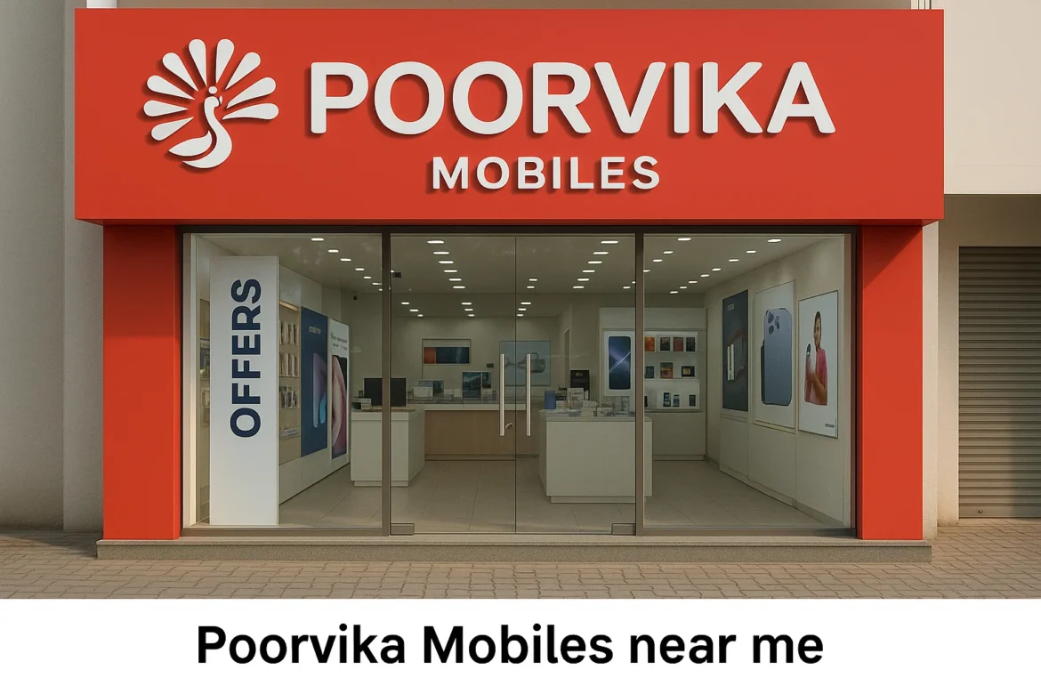 Poorvika Mobiles Near Me